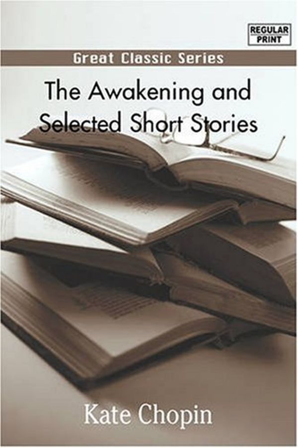 Cover Art for 9788184569070, Awakening and Selected Short Stories by Kate Chopin