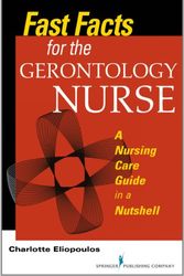 Cover Art for 9780826198273, Fast Facts for the Gerontology Nurse by Charlotte Eliopoulos
