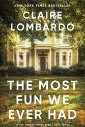 Cover Art for 9780525564232, The Most Fun We Ever Had by Claire Lombardo
