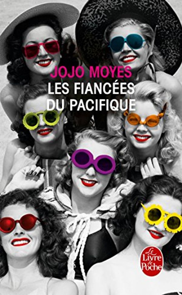 Cover Art for 9782253126744, Les Fiancees Du Pacifique by Jojo Moyes