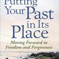 Cover Art for 9780736927390, Putting Your Past in Its Place by Stephen Viars