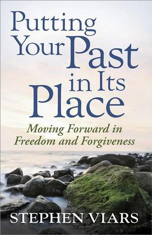 Cover Art for 9780736927390, Putting Your Past in Its Place by Stephen Viars