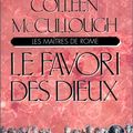 Cover Art for 9782841870295, Les MaArtres de Rome, tome 3 : Le Favori des dieux by Colleen McCullough