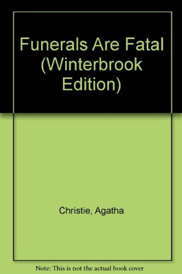 Cover Art for 9780399135606, Funerals Are Fatal (Winterbrook Edition) by Agatha Christie