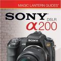 Cover Art for 9781600594120, Sony DSLR A200 by Peter Burian