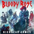 Cover Art for 9781405539876, Bloody Rose: The Band, Book Two by Nicholas Eames