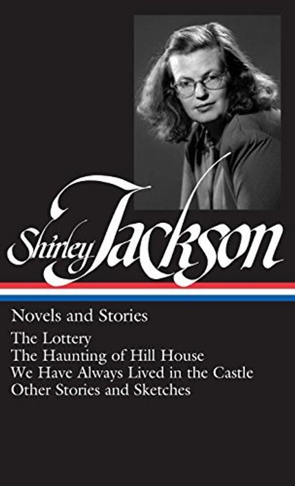 Cover Art for B00W1SNQP0, Shirley Jackson: Novels and Stories (Library of America) by Shirley Jackson (2010-05-27) by Shirley Jackson