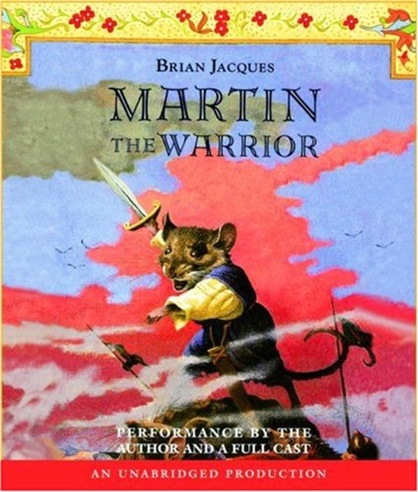 Cover Art for 9780739356142, Martin the Warrior (Redwall (Listening Library Audio)) (Audio CD) by Brian Jacques