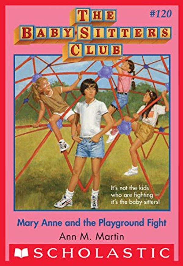 Cover Art for B00TYTPL7A, Mary Anne and the Playground Fight (The Baby-Sitters Club #120) by Ann M. Martin