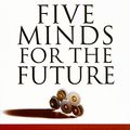 Cover Art for 9781596591523, Five Minds for the Future by Howard Gardner