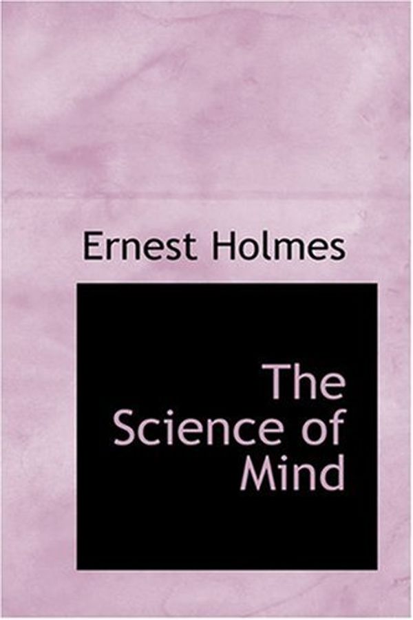 Cover Art for 9780554399751, The Science of Mind by Ernest Holmes