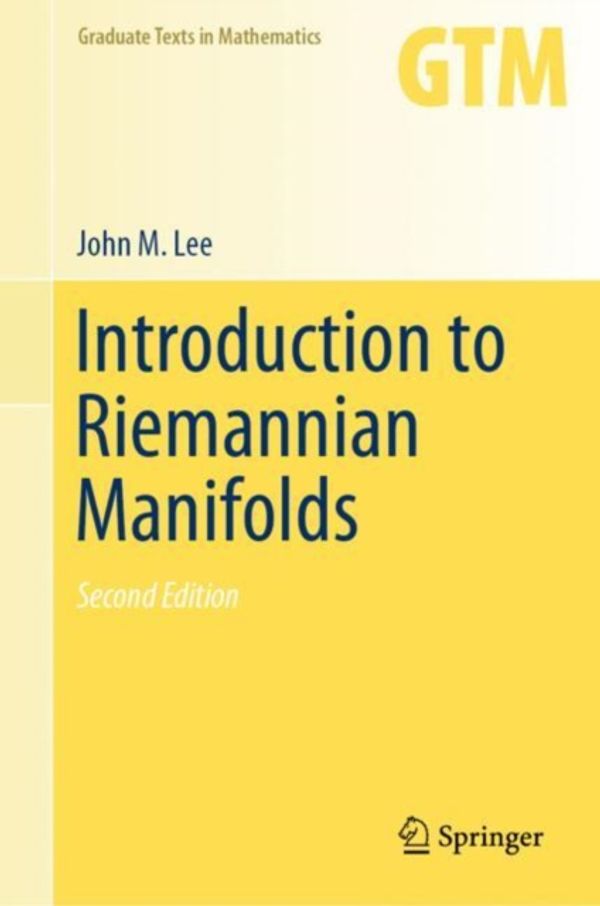 Cover Art for 9783319917542, Introduction to Riemannian Manifolds (Graduate Texts in Mathematics) by John M. Lee