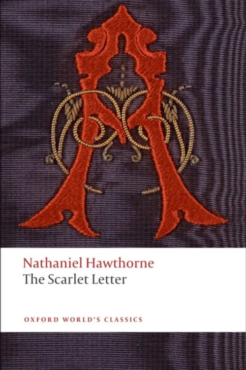Cover Art for 9780199537808, The Scarlet Letter by Nathaniel Hawthorne
