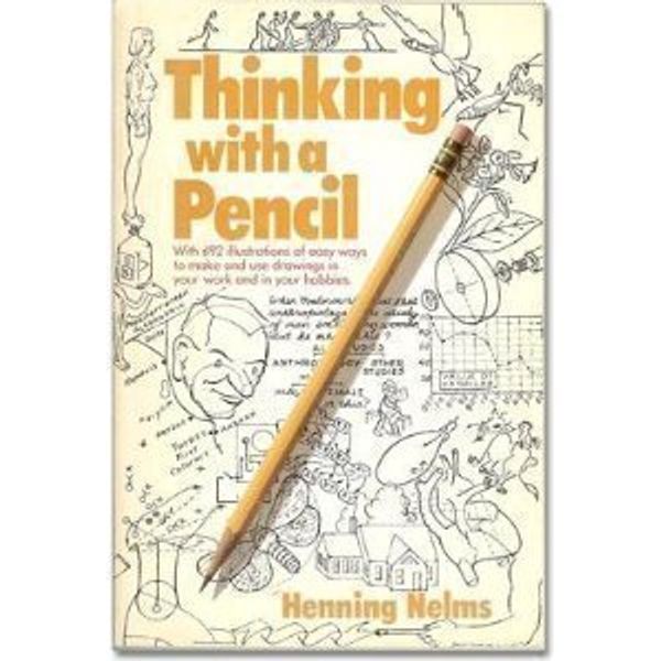 Cover Art for 9780898150520, Thinking With a Pencil by Henning Nelms