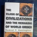 Cover Art for 8601409801728, The Clash of Civilizations and the Remaking of World Order by Samuel P. Huntington