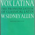 Cover Art for 9780521220491, Vox Latina by W. Sidney Allen