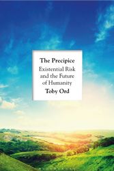 Cover Art for 9781526600226, The Precipice by Toby Ord