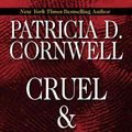 Cover Art for 9780786296873, Cruel and Unusual (Thorndike Press Large Print Famous Authors Series) by Patricia Daniels Cornwell