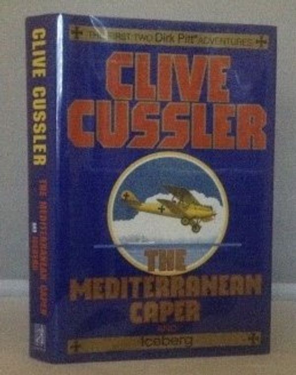Cover Art for 8601422627794, The Mediterranean Caper & Iceberg by Clive Cussler