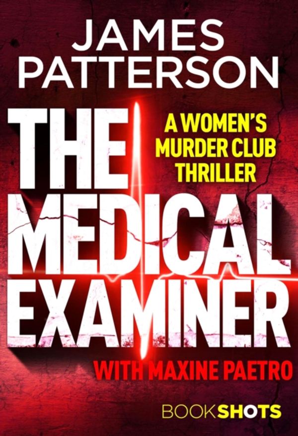 Cover Art for 9781786531025, The Medical Examiner by James Patterson, Maxine Paetro
