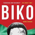 Cover Art for 9781839013553, Biko: The powerful biography of Steve Biko and the struggle of the Black Consciousness Movement by Donald Woods