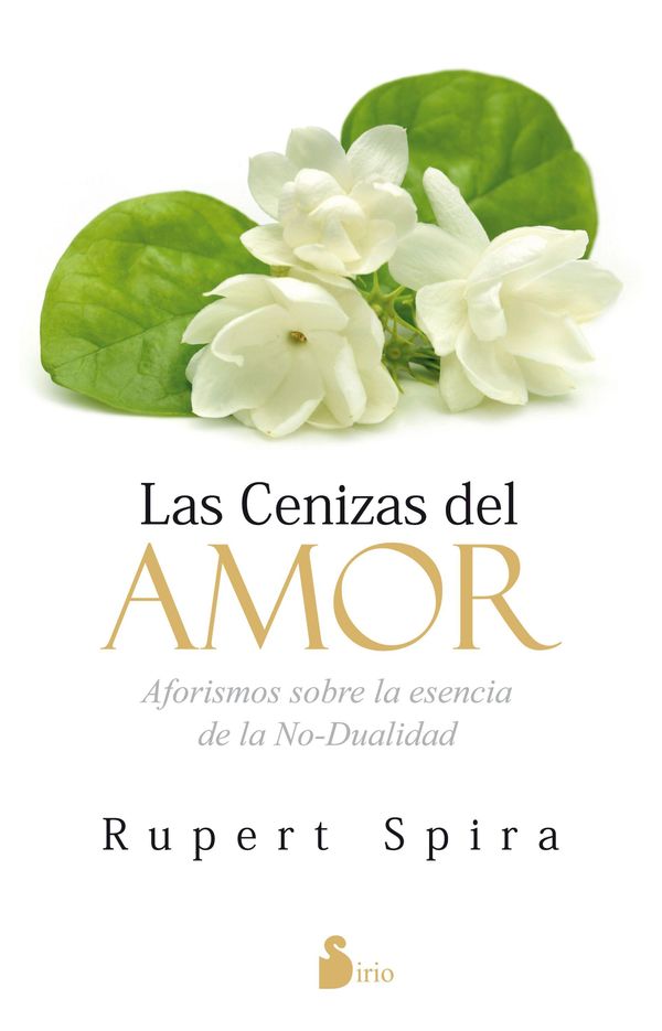 Cover Art for 9788416579617, Cenizas del amor by Rupert Spira