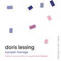 Cover Art for 9780007406920, A Proper Marriage by Doris Lessing