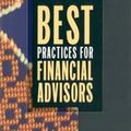 Cover Art for 9781576600061, Best Practices for Financial Advisors by Mary Rowland