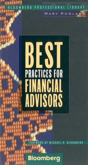 Cover Art for 9781576600061, Best Practices for Financial Advisors by Mary Rowland