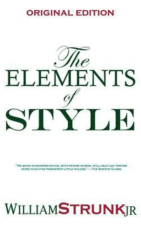 Cover Art for 9781940177489, The Elements of Style by William Jr. Strunk