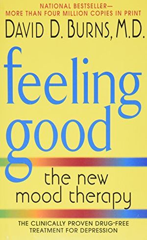 Cover Art for B00GYUBBRG, David D., M.D. Burns, Feeling Good: The New Mood Therapy by David D. Burns