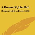 Cover Art for 9781104003159, A Dream of John Ball by William Morris