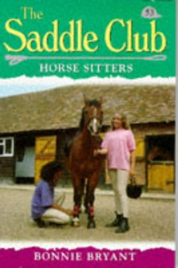 Cover Art for 9780553504347, Horse Sitters (Saddle Club) by Bonnie Bryant