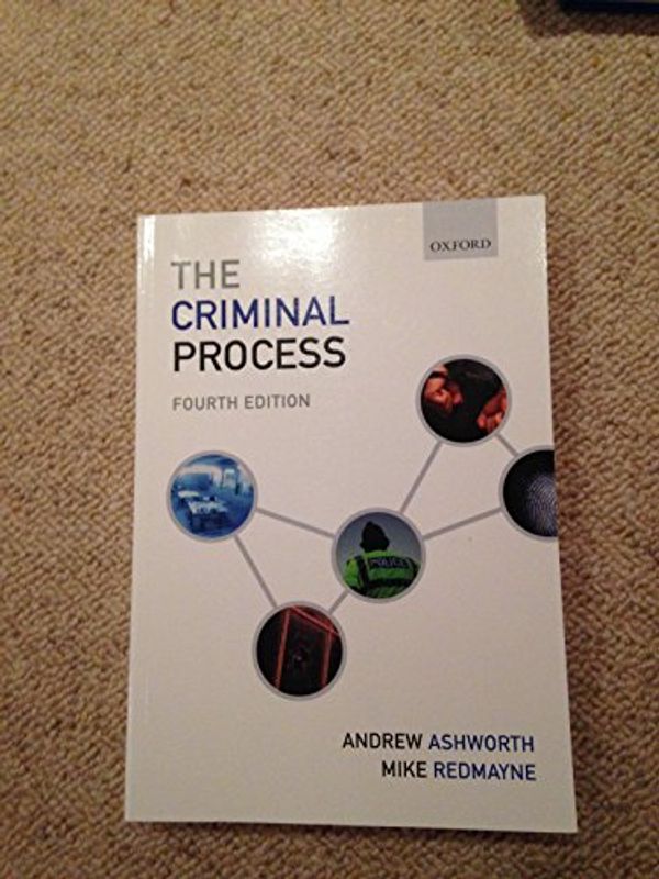 Cover Art for 9780199547289, The Criminal Process by Andrew Ashworth