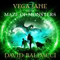 Cover Art for B08QKMZZ3D, Vega Jane and the Maze of Monsters by David Baldacci, Tomislav Tomic-Illustrator