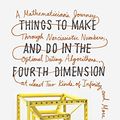 Cover Art for 9780385680585, Things To Make And Do In The Fourth Dimension by Matthew Parker