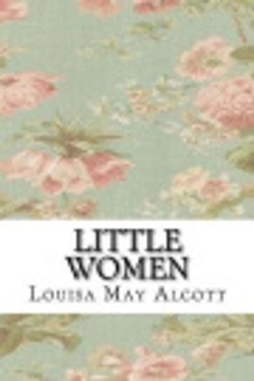 Cover Art for 9781548102104, Little Women by Louisa May Alcott