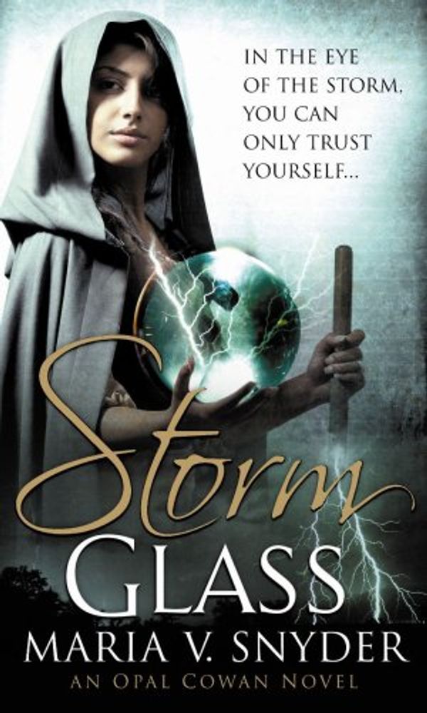 Cover Art for 9780778303077, Storm Glass by Maria V. Snyder