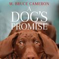 Cover Art for B07RPC6NJM, A Dog's Promise by W. Bruce Cameron