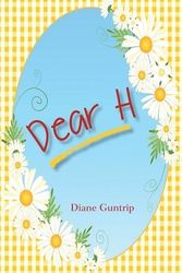 Cover Art for 9780646925509, Dear H by Diane Guntrip