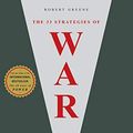 Cover Art for B0041G68WI, The 33 Strategies Of War (The Robert Greene Collection Book 1) by Robert Greene