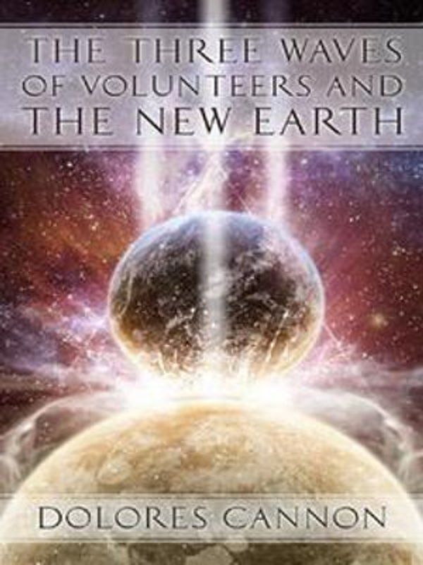 Cover Art for 1230000039178, The Three Waves of Volunteers and The New Earth by Dolores Cannon