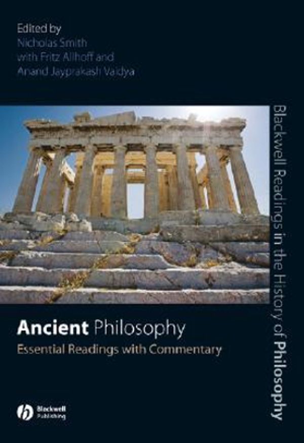 Cover Art for 9781405135627, Ancient Philosophy by Nick Smith, Fritz Allhoff, Anand Jayprakash Vaidya
