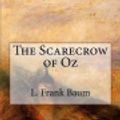 Cover Art for 9781976471742, The Scarecrow of Oz by L. Frank Baum