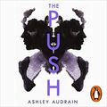 Cover Art for B087V1Q7KN, The Push by Ashley Audrain