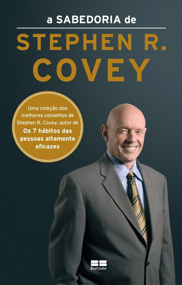Cover Art for 9788576847434, A Sabedoria de Stephen R. Covey by Stephen R. Covey