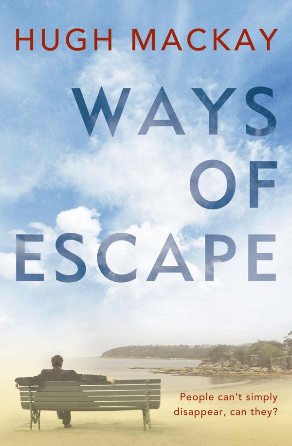 Cover Art for 9780733623479, Ways of Escape by Hugh Mackay