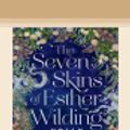 Cover Art for 9781038720115, The Seven Skins of Esther Wilding by Holly Ringland