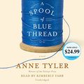 Cover Art for 9781524754679, A Spool of Blue Thread by Anne Tyler