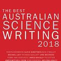 Cover Art for B07J9ZW5VM, The Best Australian Science Writing 2018 by John  Pickrell